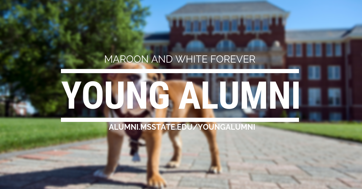 Image of Bully the Bulldog standing in front of Lee Hall with the words "Maroon and White Forever. YOUNG ALUMNI. alumni.msstate.edu" over it